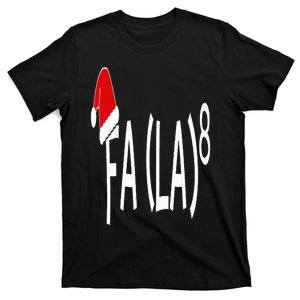 Fa (La)8 Funny Christmas Santa Fa La Math Teacher Student T-Shirt