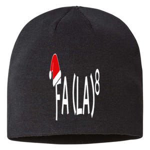 Fa (La)8 Funny Christmas Santa Fa La Math Teacher Student Sustainable Beanie