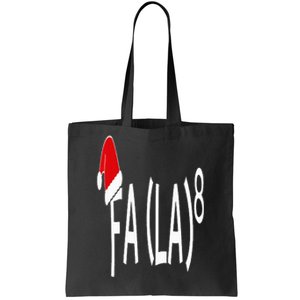 Fa (La)8 Funny Christmas Santa Fa La Math Teacher Student Tote Bag