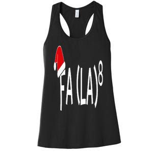 Fa (La)8 Funny Christmas Santa Fa La Math Teacher Student Women's Racerback Tank