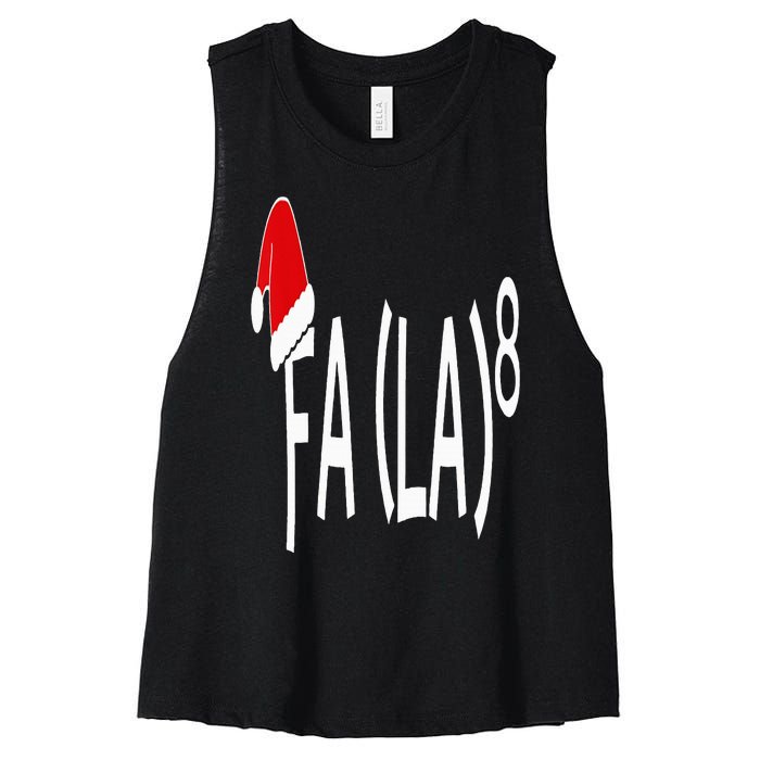 Fa (La)8 Funny Christmas Santa Fa La Math Teacher Student Women's Racerback Cropped Tank