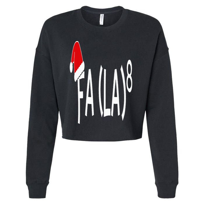 Fa (La)8 Funny Christmas Santa Fa La Math Teacher Student Cropped Pullover Crew