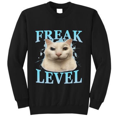 Freak Level Funny Cat Meme Certified Freak Humor Sarcastic Sweatshirt