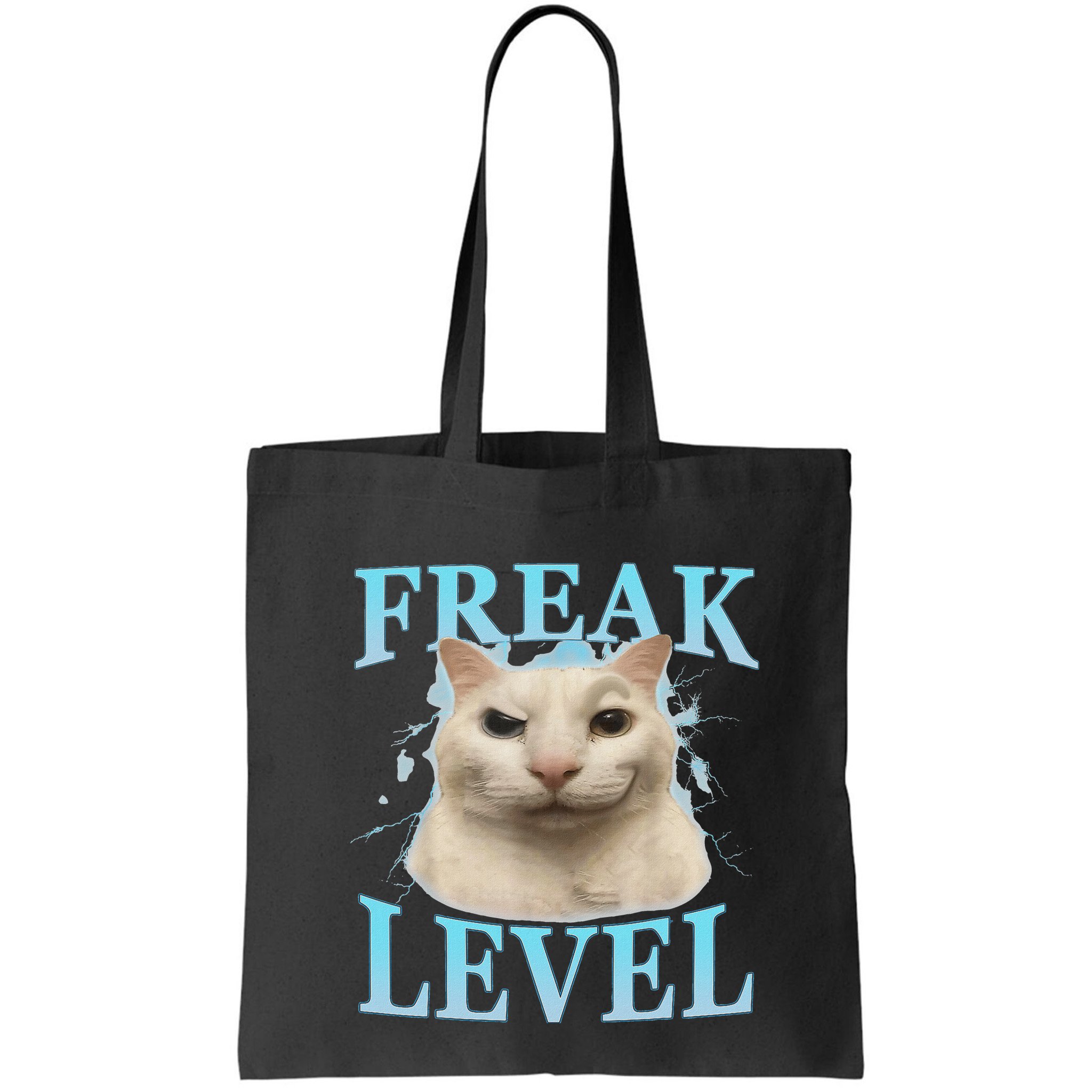 Freak Level Funny Cat Meme Certified Freak Humor Sarcastic Bag
