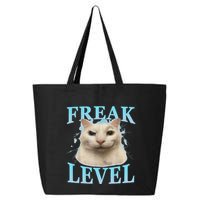 Freak Level Funny Cat Meme Certified Freak Humor Sarcastic 25L Jumbo Tote