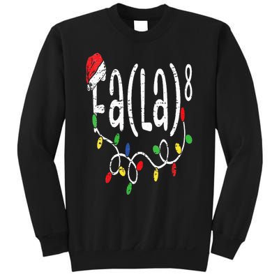 FA (LA)8 Funny Christmas Santa Fa La Math Teacher Sweatshirt