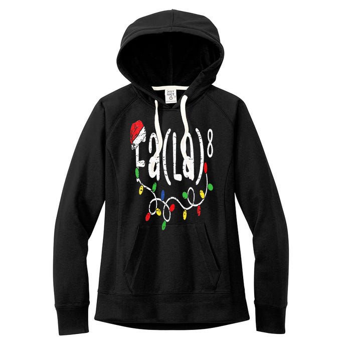 FA (LA)8 Funny Christmas Santa Fa La Math Teacher Women's Fleece Hoodie