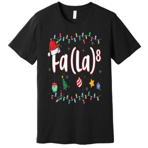 Fa (La)8 Funny Christmas Santa Fa La Math Premium T-Shirt