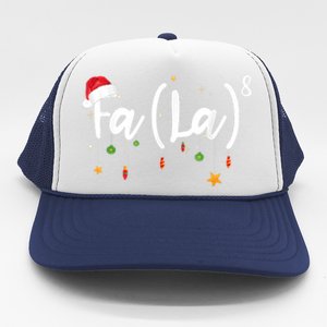 Fa (La)8 Funny Christmas Santa Fa La Math Trucker Hat