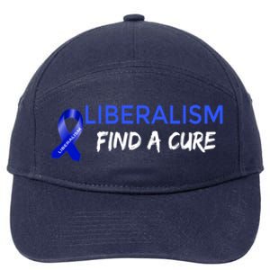 Funny Liberalism Find A Cure Cool Gift 7-Panel Snapback Hat