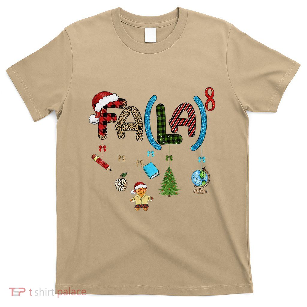 Fa (La)8 Funny Christmas Santa Fa La Math Teacher Student T-Shirt