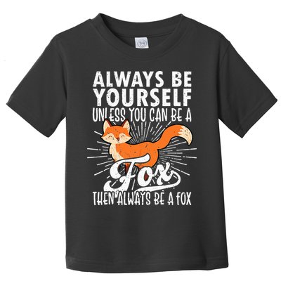 Fox Lover Funny Fox Tee Fox Gifts Fox Toddler T-Shirt