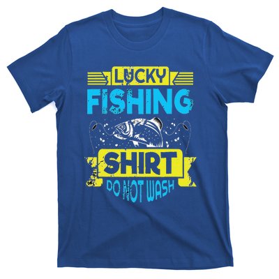 Funny Lucky Fishing Do Not Wash It Funny Fhishing T-Shirt