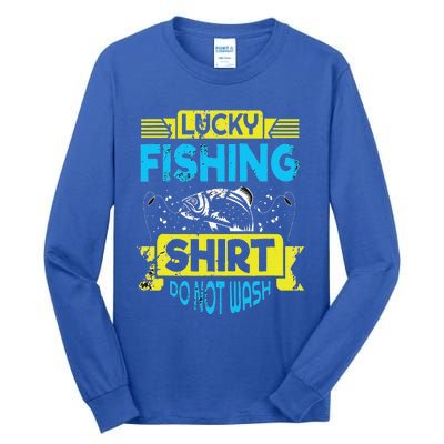 Funny Lucky Fishing Do Not Wash It Funny Fhishing Tall Long Sleeve T-Shirt