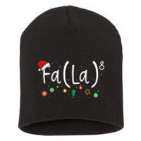 FA (LA)8 Funny Xmas Santa Fa La Math Teacher  Short Acrylic Beanie