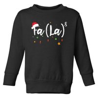 Fa La8 Funny Christmas Santa Fa La Math Toddler Sweatshirt