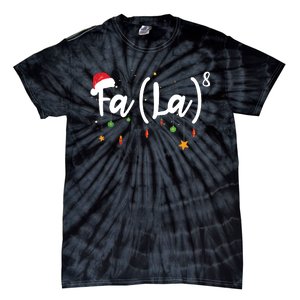 Fa La8 Funny Christmas Santa Fa La Math Tie-Dye T-Shirt