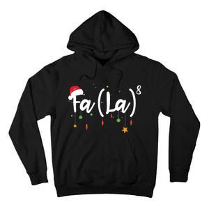 Fa La8 Funny Christmas Santa Fa La Math Tall Hoodie