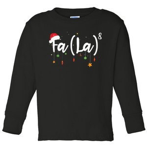 Fa La8 Funny Christmas Santa Fa La Math Toddler Long Sleeve Shirt