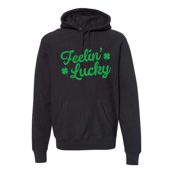 Feelin Lucky Premium Hoodie