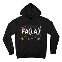 FA (LA)8 Funny Christmas Santa Fa La Math Teacher  Hoodie