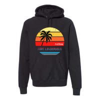 Fort Lauderdale Fort Lauderdale Florida Premium Hoodie