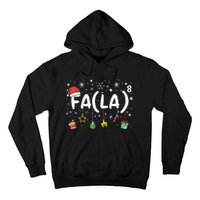 Fa (La)8 Funny Christmas Santa Fa La Math Teacher Hoodie