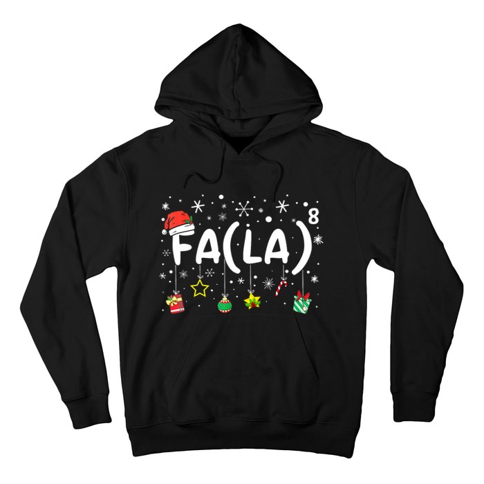 Fa (La)8 Funny Christmas Santa Fa La Math Teacher Hoodie