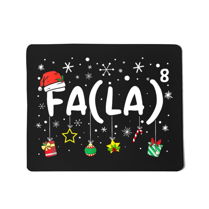 Fa (La)8 Funny Christmas Santa Fa La Math Teacher Mousepad