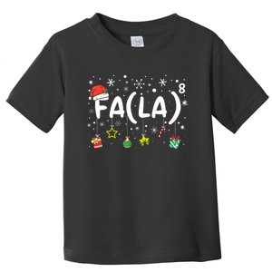 Fa (La)8 Funny Christmas Santa Fa La Math Teacher Toddler T-Shirt