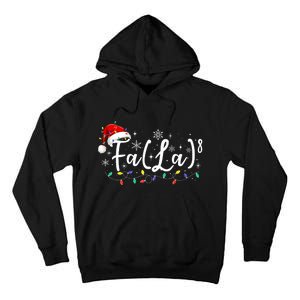 Fa (La)8 Funny Christmas Santa Fa La Math Teacher Student Tall Hoodie