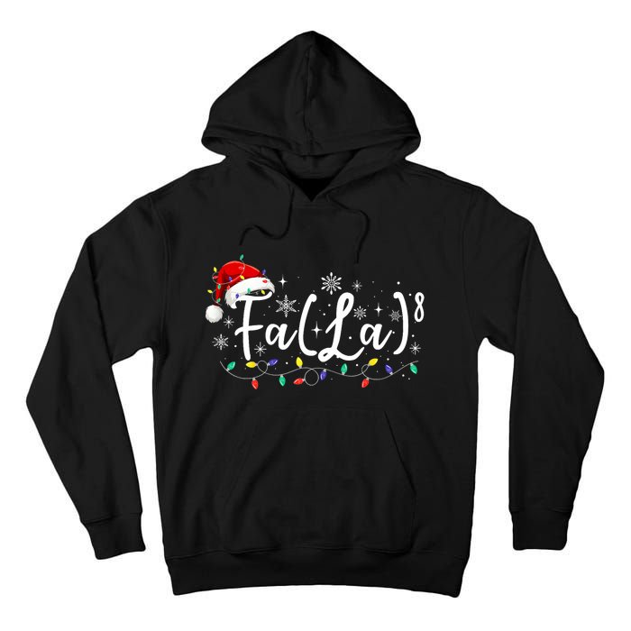 Fa (La)8 Funny Christmas Santa Fa La Math Teacher Student Tall Hoodie