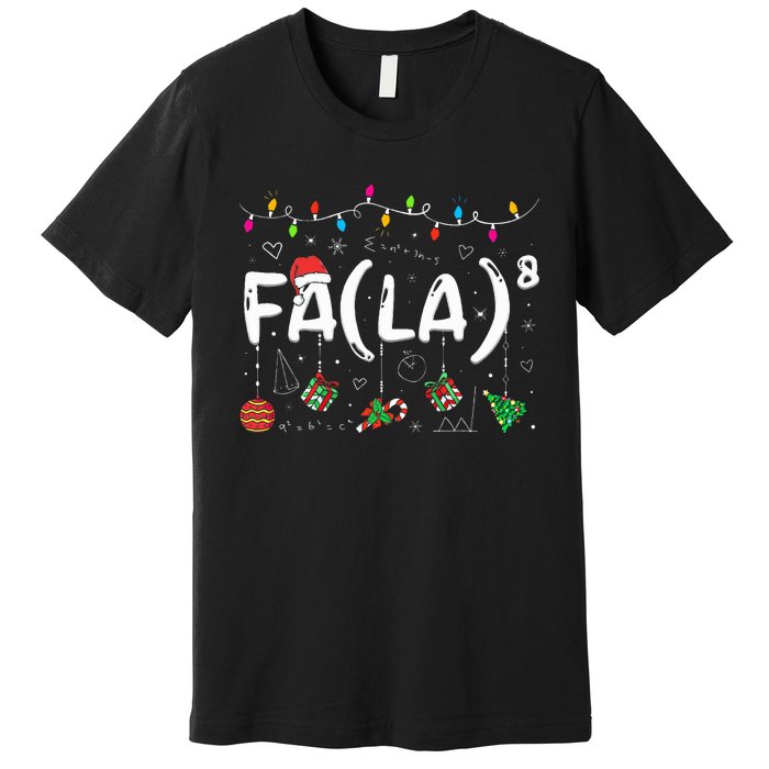 FA (LA)8 Funny Christmas Santa Fa La Math Teacher  Premium T-Shirt