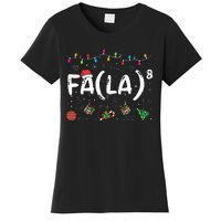 FA (LA)8 Funny Christmas Santa Fa La Math Teacher  Women's T-Shirt