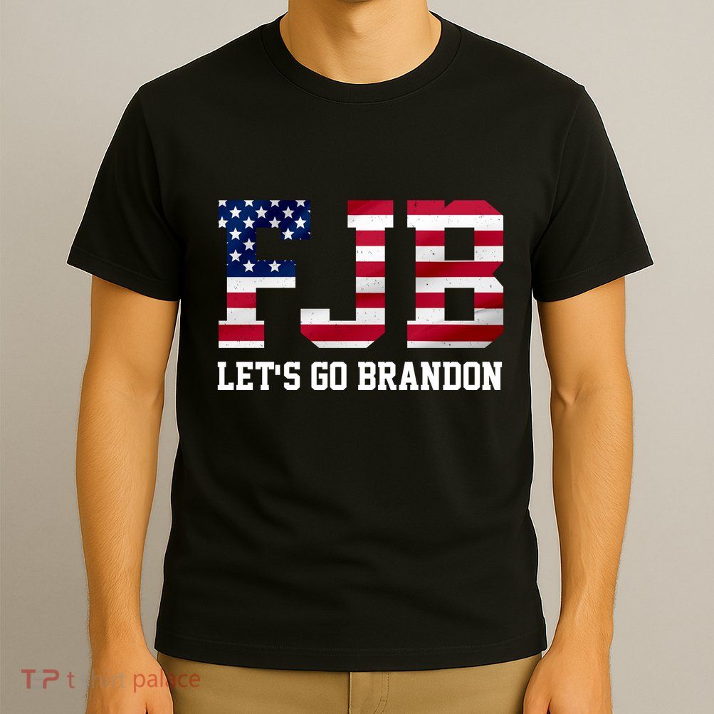 FJB Let's Go Brandon Biden Chant Funny T-Shirt