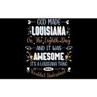 Funny Louisiana God Made Louisiana In The Eighth Day Bumper Sticker