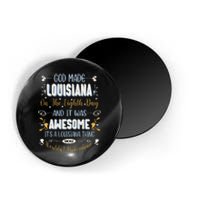 Funny Louisiana God Made Louisiana In The Eighth Day Magnet