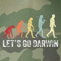 Funny LetS Go Darwin Charles Darwin Quote Evolution Legacy Tie Dye Trucker Hat