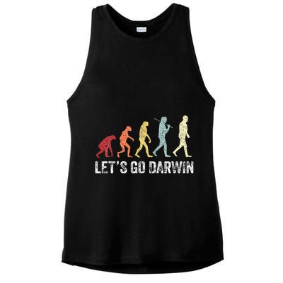 Funny LetS Go Darwin Charles Darwin Quote Evolution Ladies PosiCharge Tri-Blend Wicking Tank