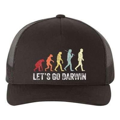 Funny LetS Go Darwin Charles Darwin Quote Evolution Yupoong Adult 5-Panel Trucker Hat