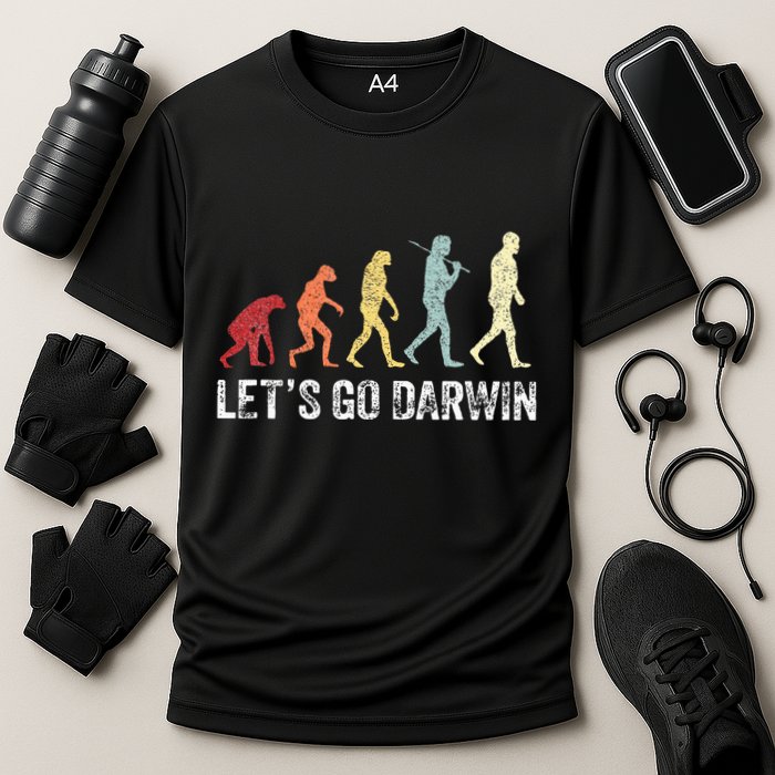 Funny LetS Go Darwin Charles Darwin Quote Evolution Performance Shirt