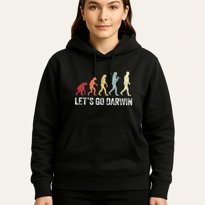 Funny LetS Go Darwin Charles Darwin Quote Evolution Hoodie