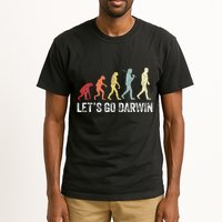 Funny LetS Go Darwin Charles Darwin Quote Evolution Tall T-Shirt