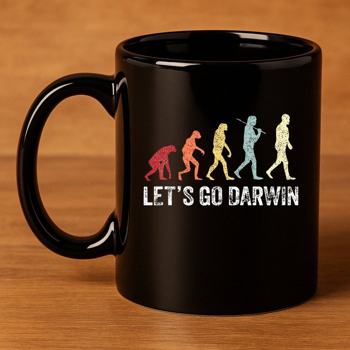 Funny LetS Go Darwin Charles Darwin Quote Evolution 11oz C Handle Ceramic Mug