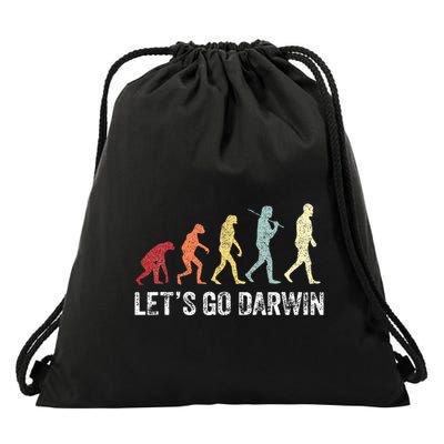 Funny LetS Go Darwin Charles Darwin Quote Evolution Drawstring Bag
