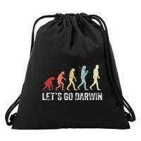 Funny LetS Go Darwin Charles Darwin Quote Evolution Drawstring Bag
