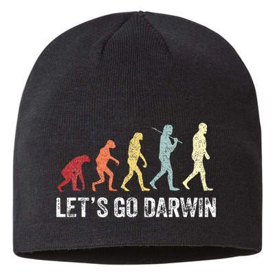 Funny LetS Go Darwin Charles Darwin Quote Evolution Sustainable Beanie