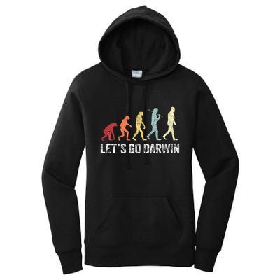 Funny LetS Go Darwin Charles Darwin Quote Evolution Women's Pullover Hoodie