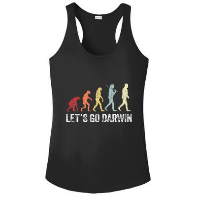 Funny LetS Go Darwin Charles Darwin Quote Evolution Ladies PosiCharge Competitor Racerback Tank