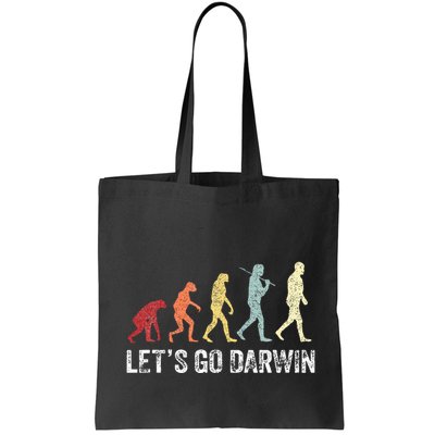 Funny LetS Go Darwin Charles Darwin Quote Evolution Bag